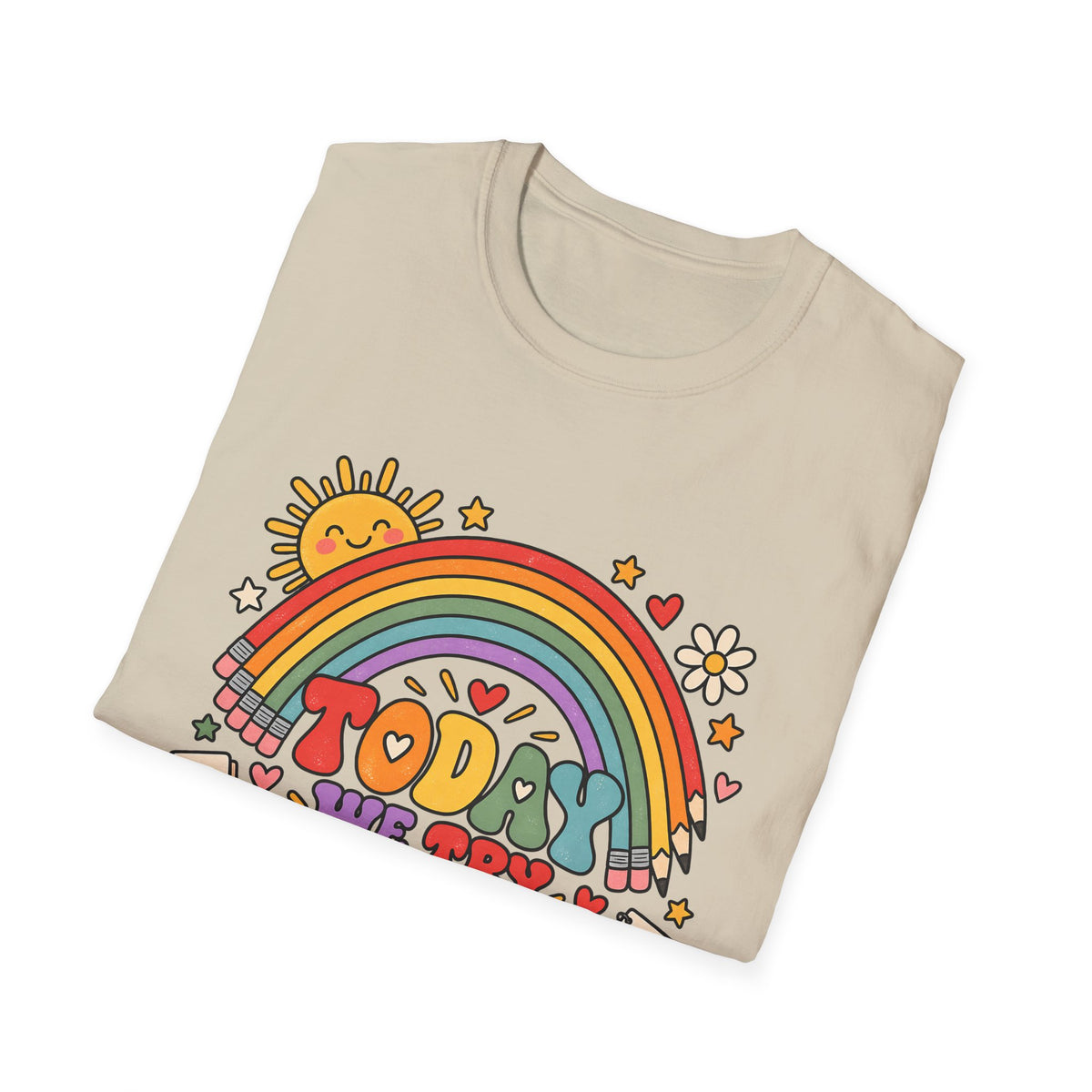 T-Shirt — "Today We Try Again" Retro Rainbow Positive Tee