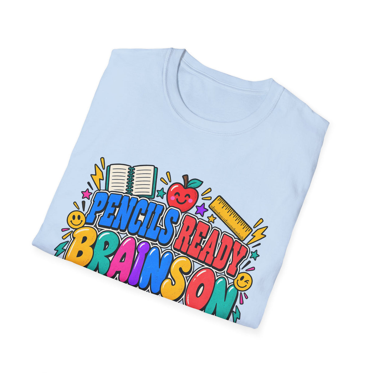 Pencils Ready Brainson Teacher Back-to-School T-Shirt