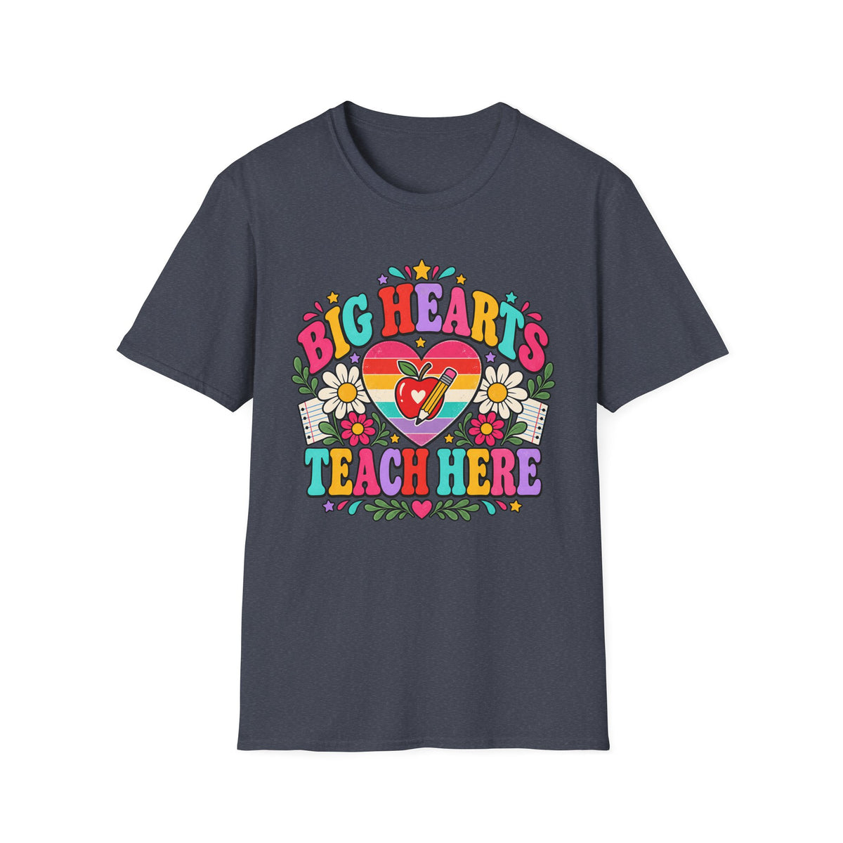 Teacher T‑Shirt — "Big Hearts Teach Here" Colorful Retro Heart & Flowers