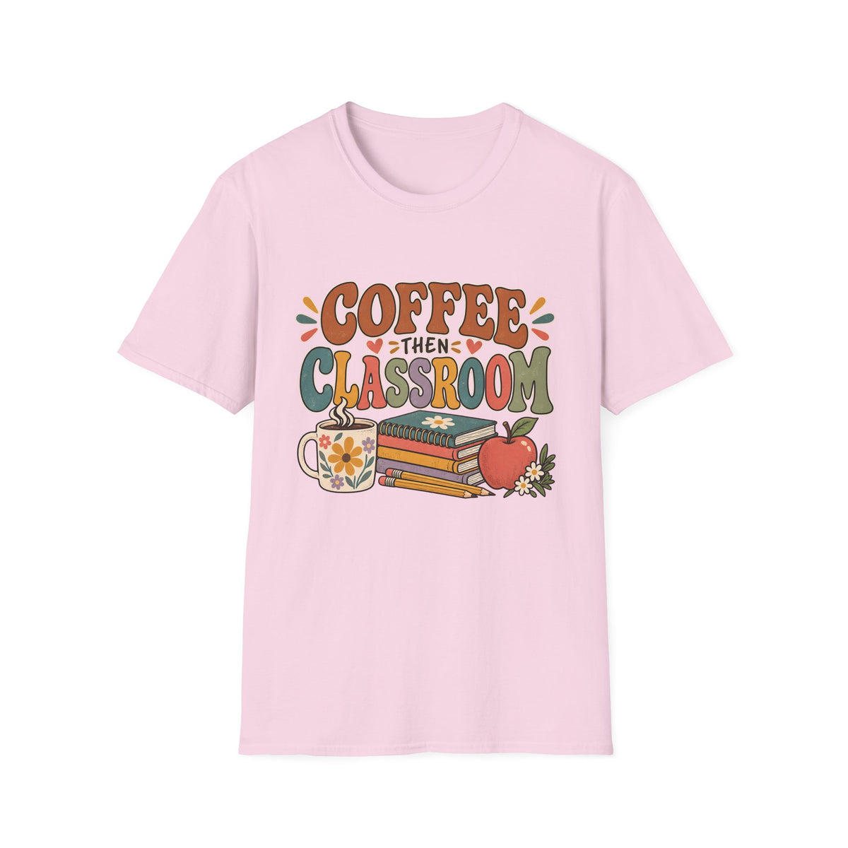 Teacher T-Shirt – “Coffee Then Classroom” Retro Graphic Tee