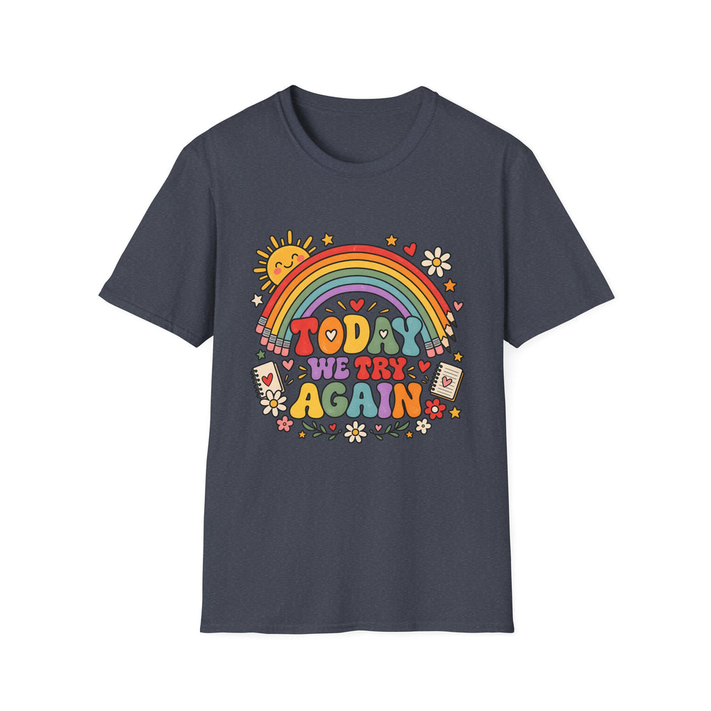 T-Shirt — "Today We Try Again" Retro Rainbow Positive Tee