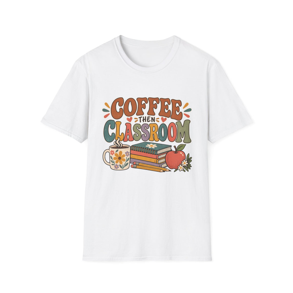 Teacher T-Shirt – “Coffee Then Classroom” Retro Graphic Tee
