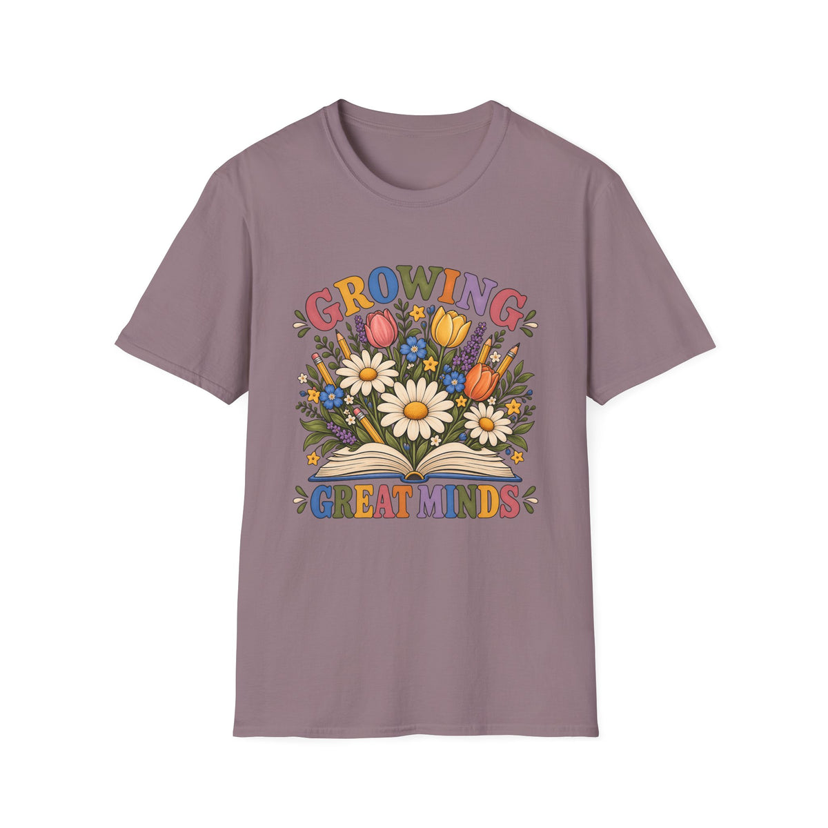 Growing Great Minds T-Shirt — Floral Teacher / Educator Appreciation Tee