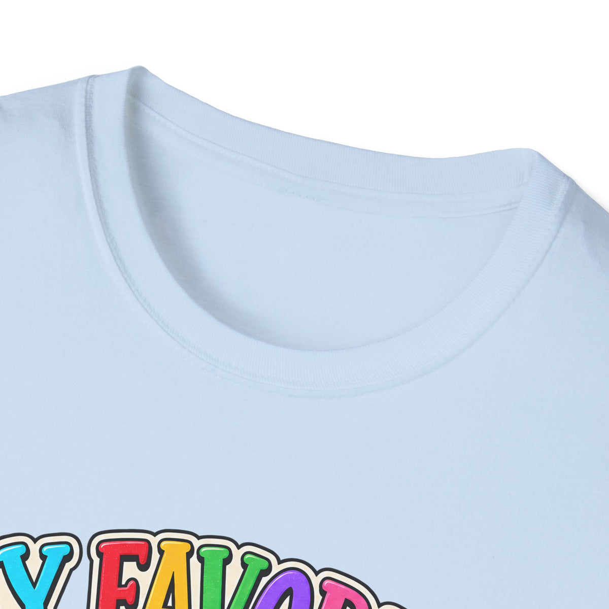 T-Shirt — "My Favorite Sound Is I Get It" Colorful Funny Graphic Tee