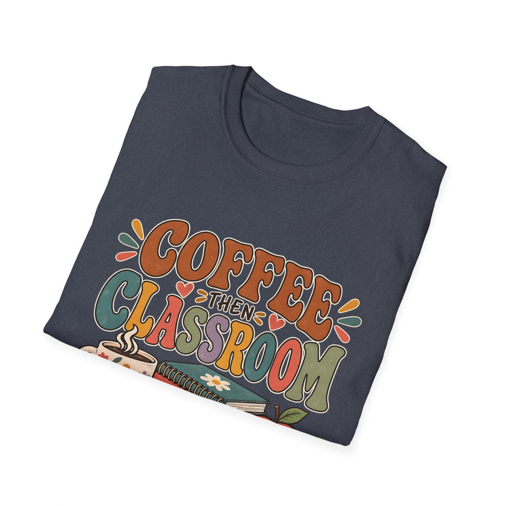 Teacher T-Shirt – “Coffee Then Classroom” Retro Graphic Tee