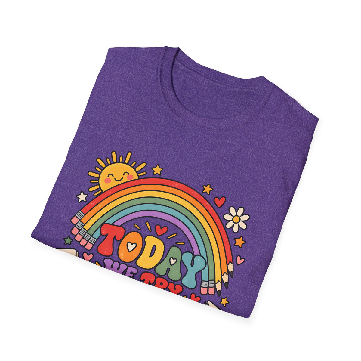 T-Shirt — "Today We Try Again" Retro Rainbow Positive Tee