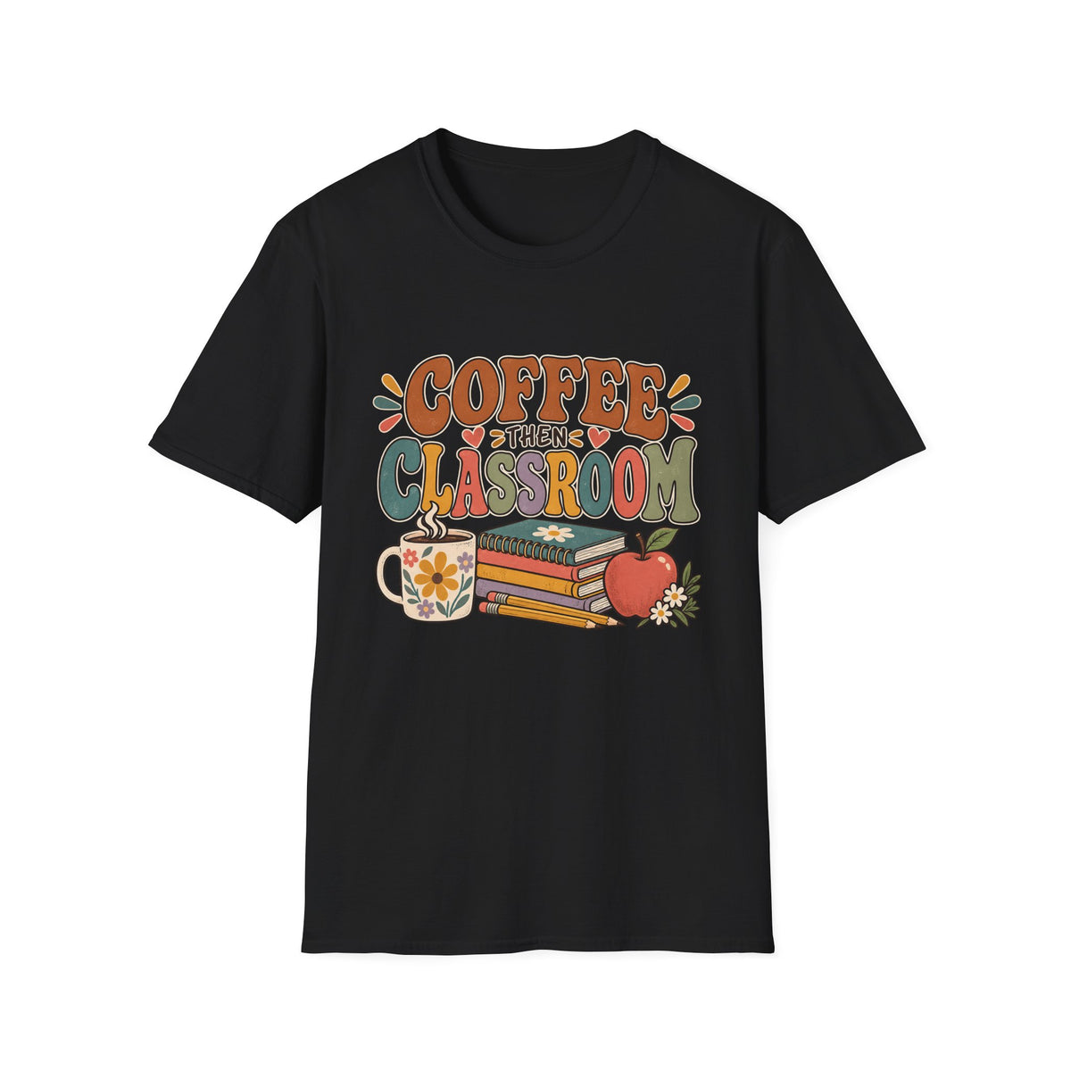 Teacher T-Shirt – “Coffee Then Classroom” Retro Graphic Tee