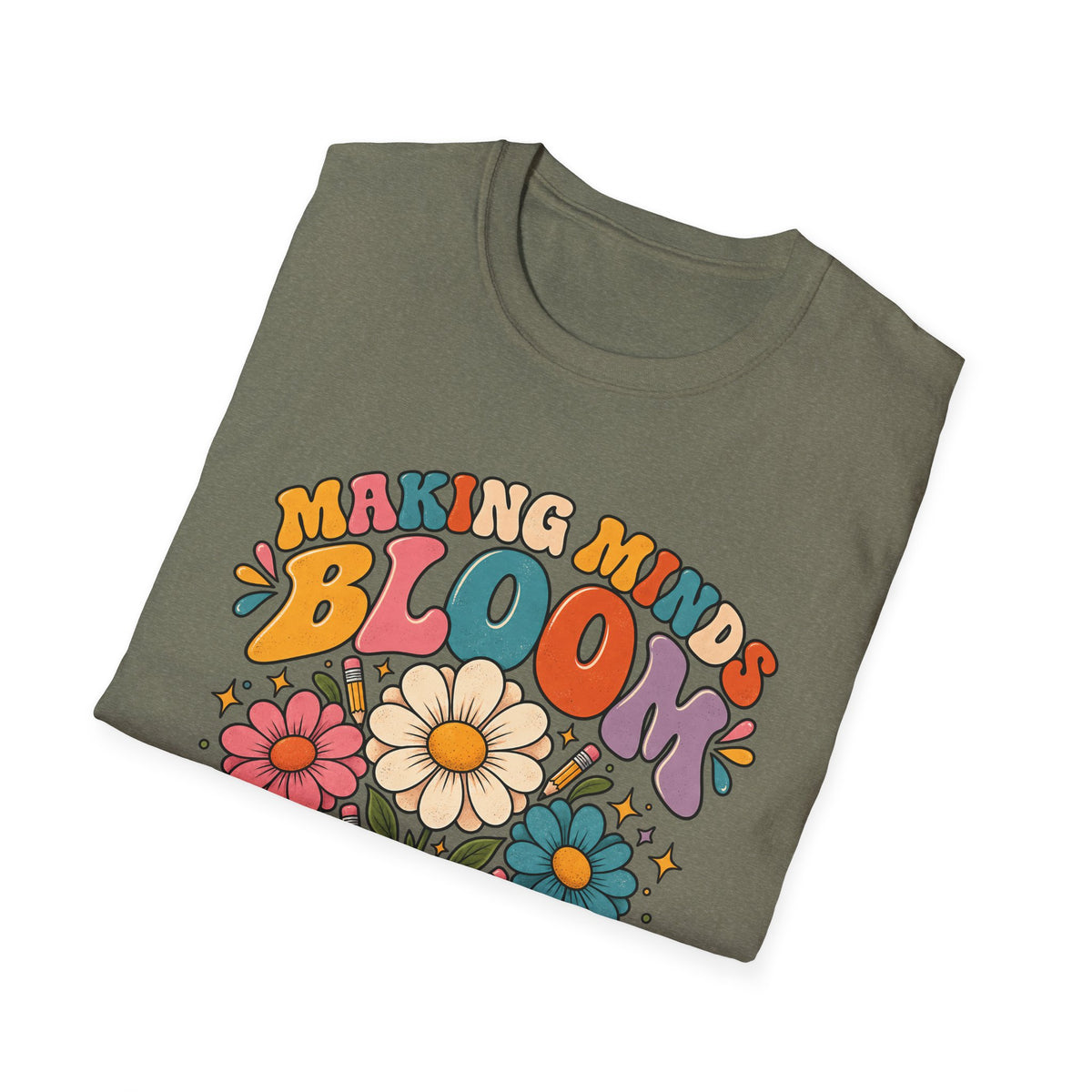 Making Minds Bloom T-Shirt — Teacher Appreciation Floral Book Design