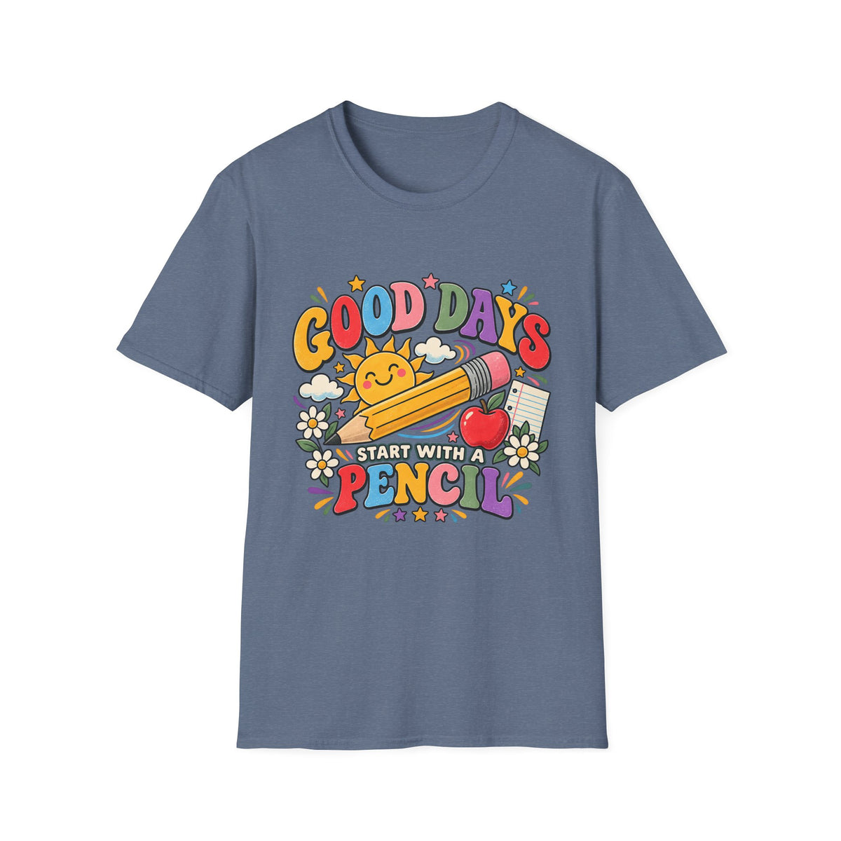 Good Days Start With a Pencil T-Shirt — Cute School Teacher Back-to-School Tee