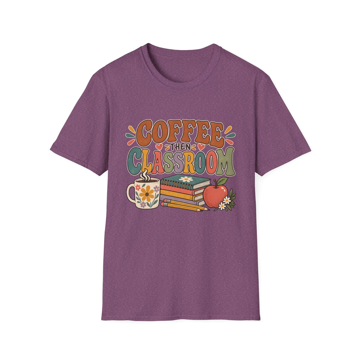 Teacher T-Shirt – “Coffee Then Classroom” Retro Graphic Tee