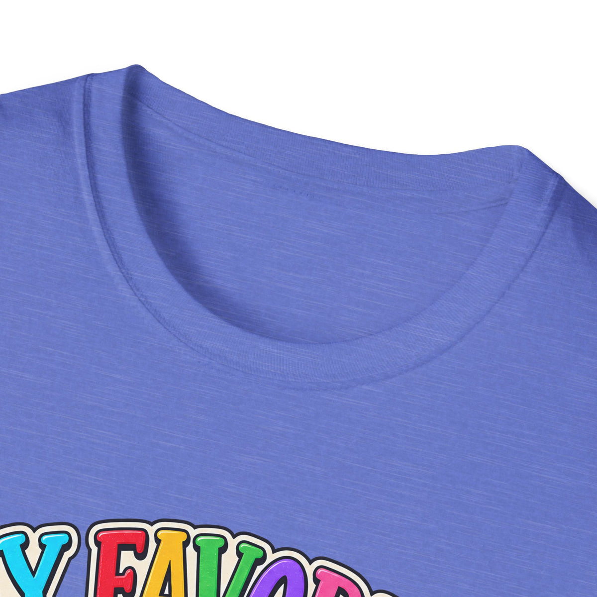 T-Shirt — "My Favorite Sound Is I Get It" Colorful Funny Graphic Tee