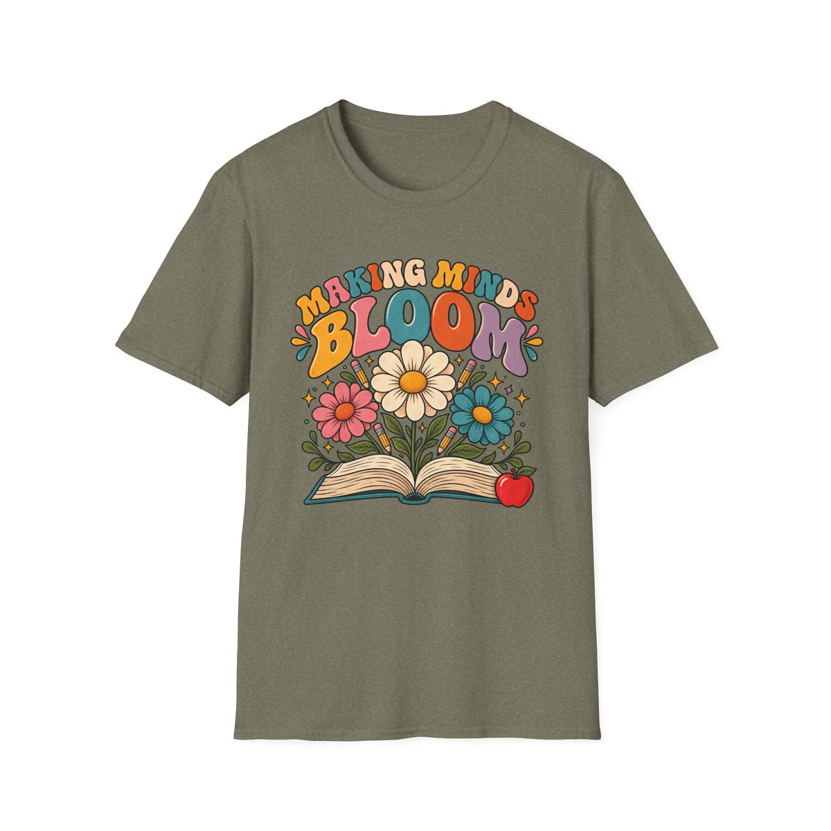 Making Minds Bloom T-Shirt — Teacher Appreciation Floral Book Design