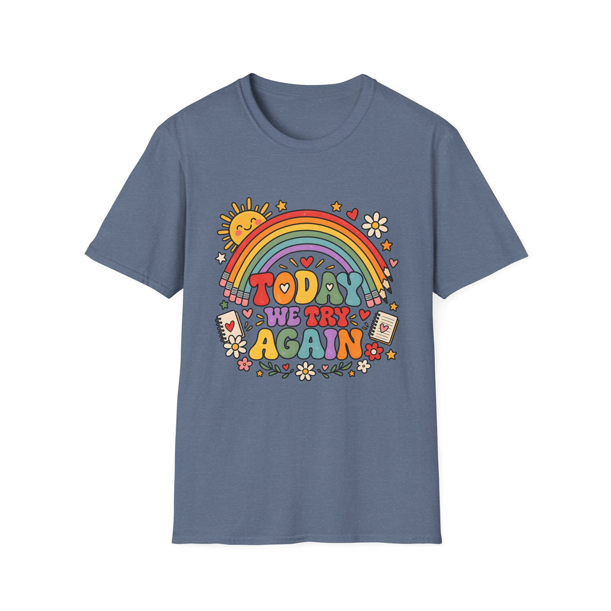 T-Shirt — "Today We Try Again" Retro Rainbow Positive Tee