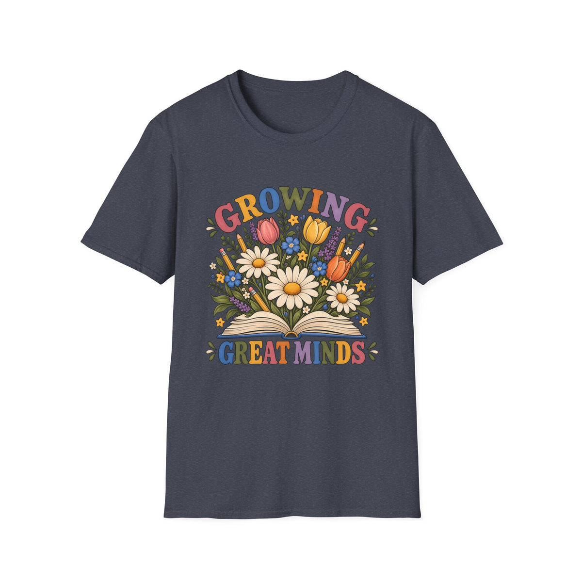 Growing Great Minds T-Shirt — Floral Teacher / Educator Appreciation Tee