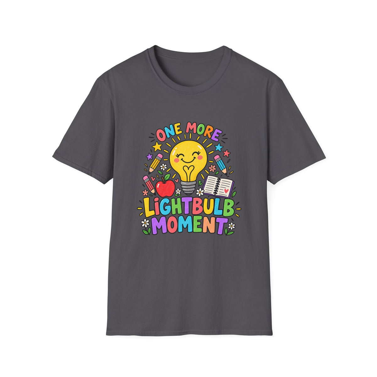 One More Lightbulb Moment Inspirational T-Shirt