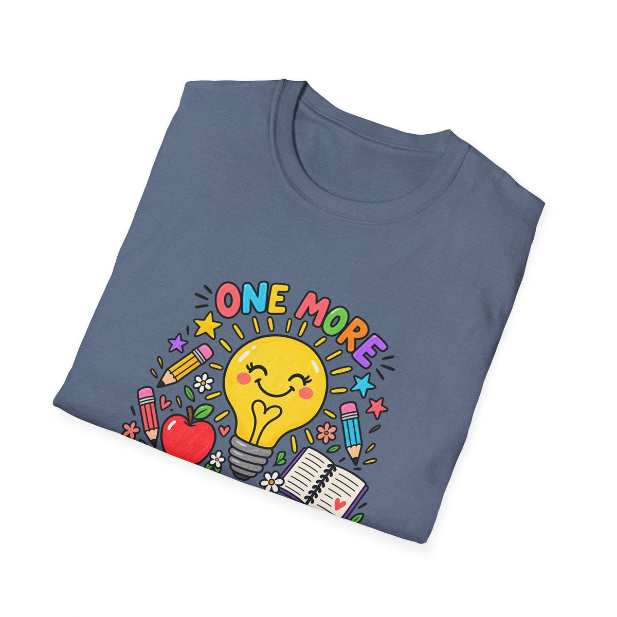 One More Lightbulb Moment Inspirational T-Shirt