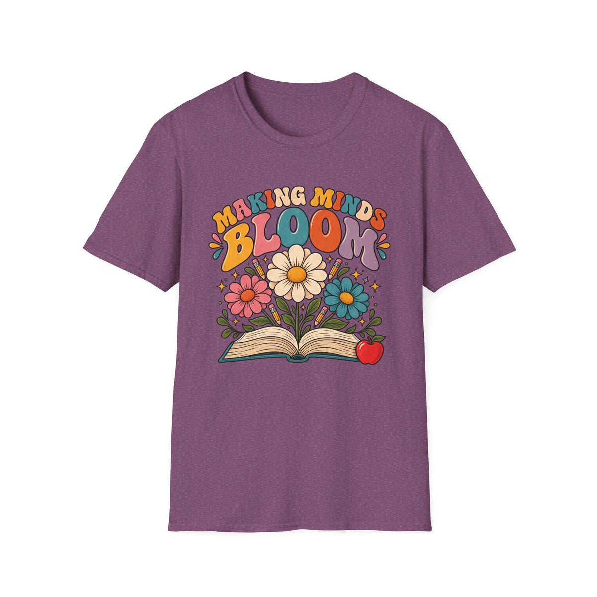 Making Minds Bloom T-Shirt — Teacher Appreciation Floral Book Design