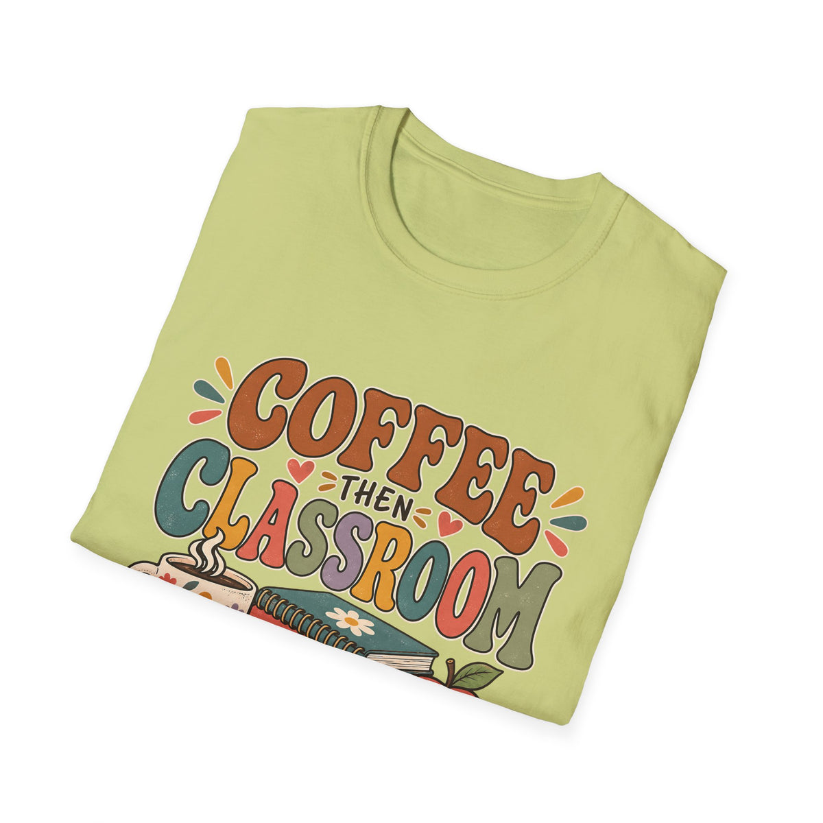 Teacher T-Shirt – “Coffee Then Classroom” Retro Graphic Tee