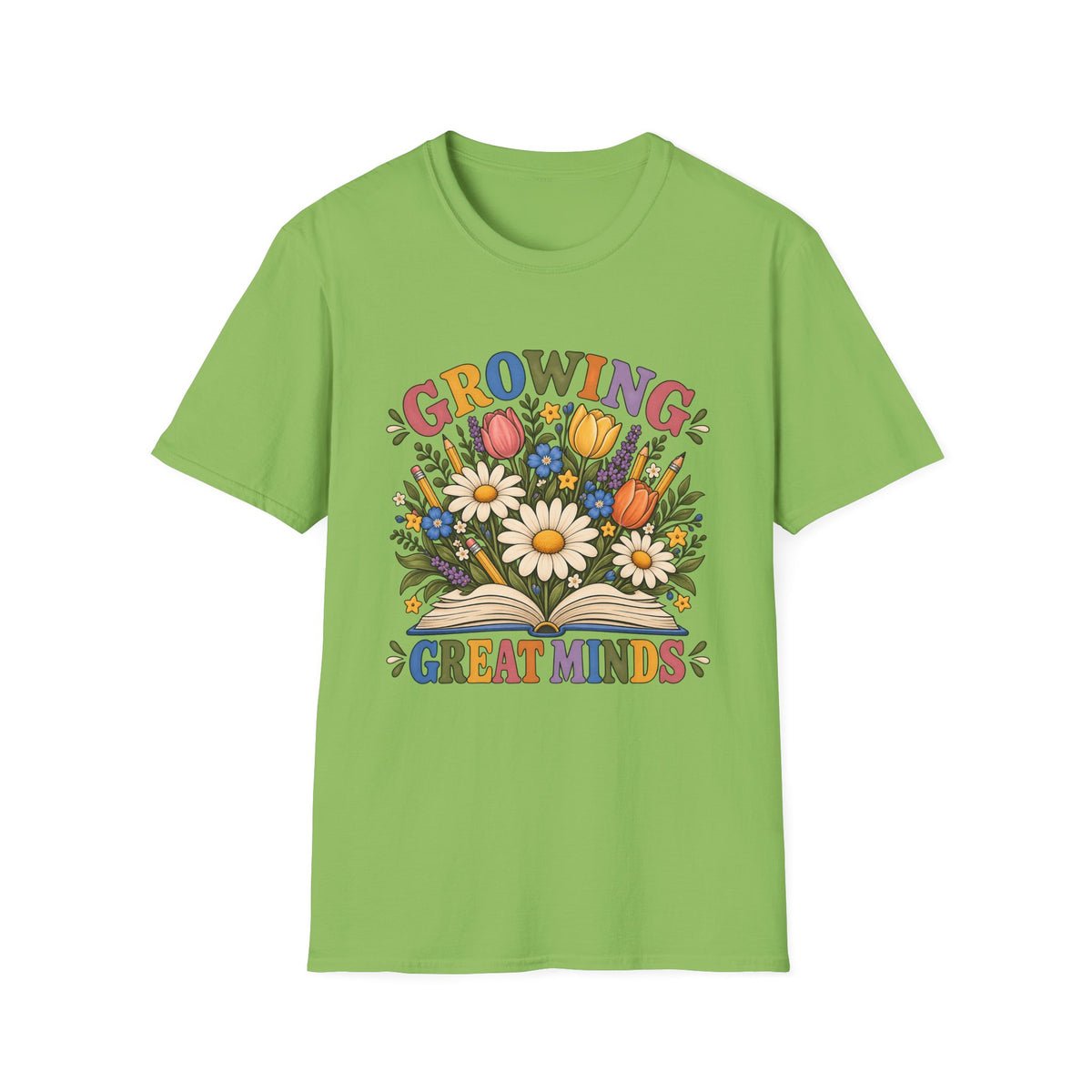 Growing Great Minds T-Shirt — Floral Teacher / Educator Appreciation Tee