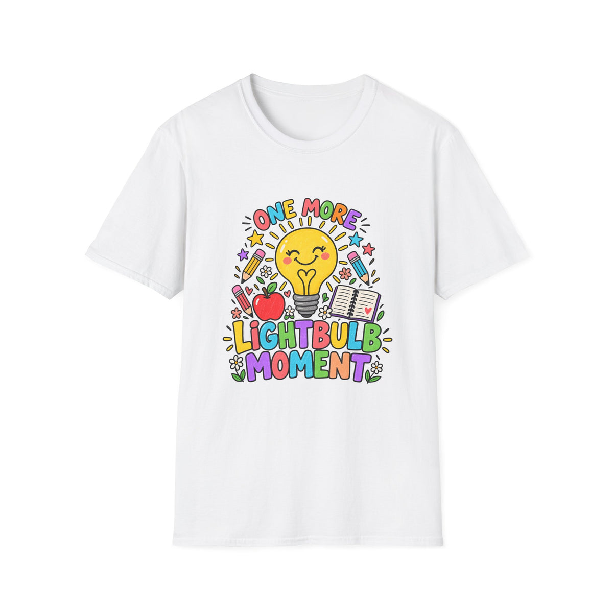 One More Lightbulb Moment Inspirational T-Shirt