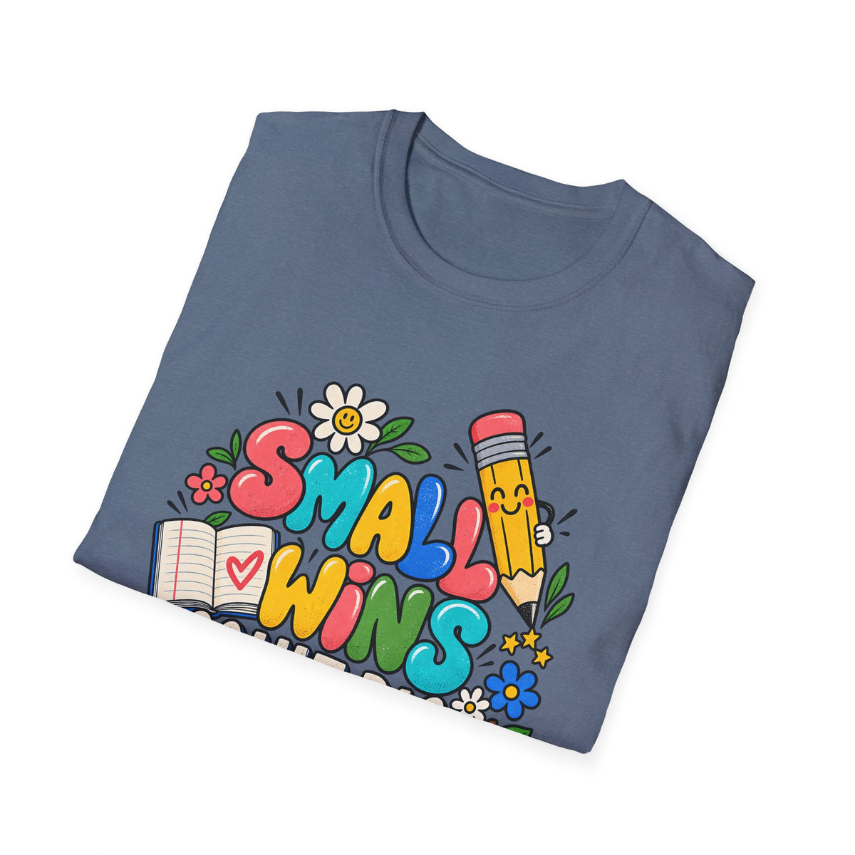 Teacher Inspirational T-Shirt — "Small Wins Count Big" Cute School Motivation Tee