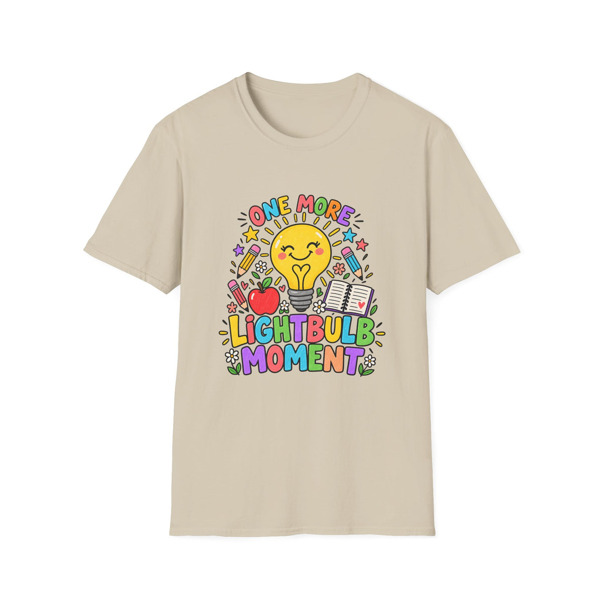 One More Lightbulb Moment Inspirational T-Shirt