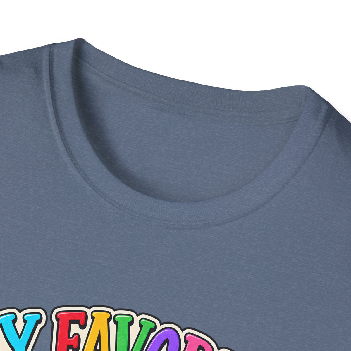 T-Shirt — "My Favorite Sound Is I Get It" Colorful Funny Graphic Tee