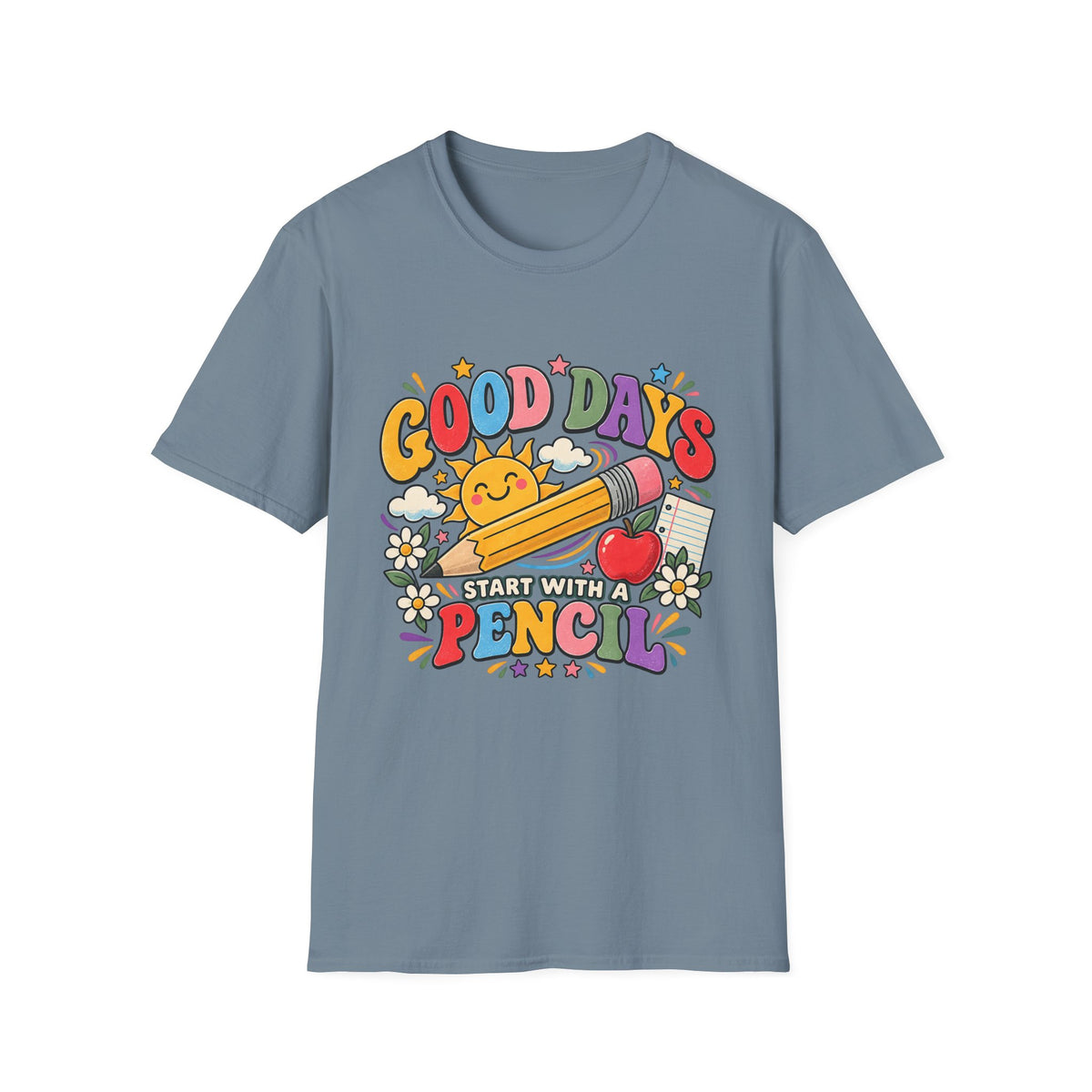 Good Days Start With a Pencil T-Shirt — Cute School Teacher Back-to-School Tee