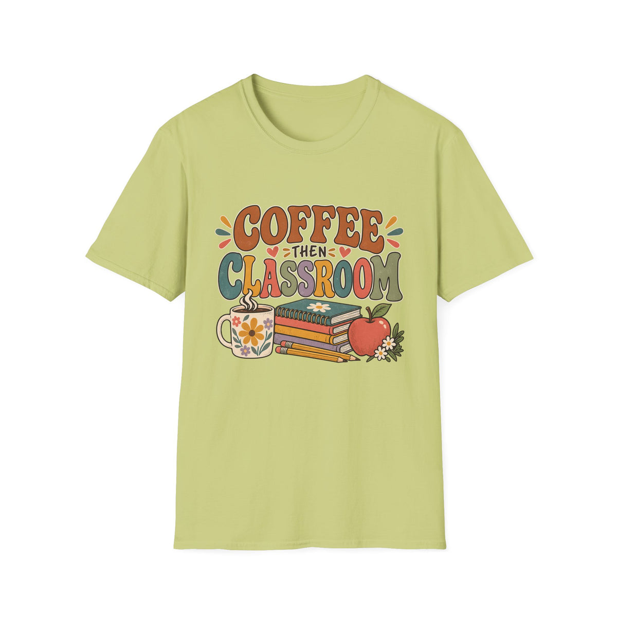 Teacher T-Shirt – “Coffee Then Classroom” Retro Graphic Tee