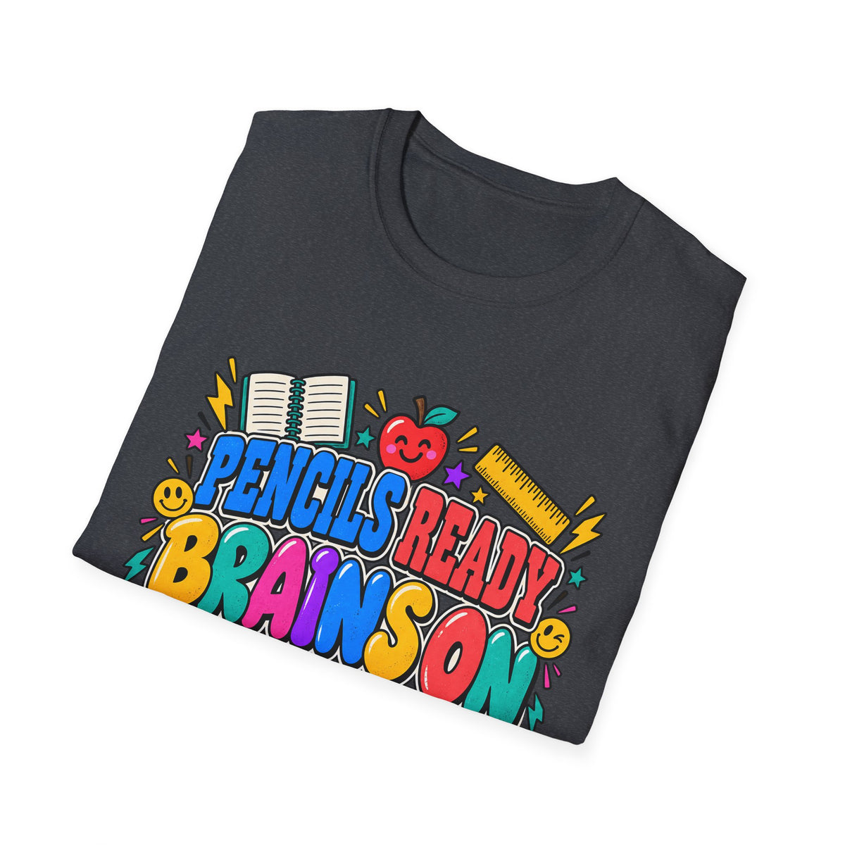 Pencils Ready Brainson Teacher Back-to-School T-Shirt