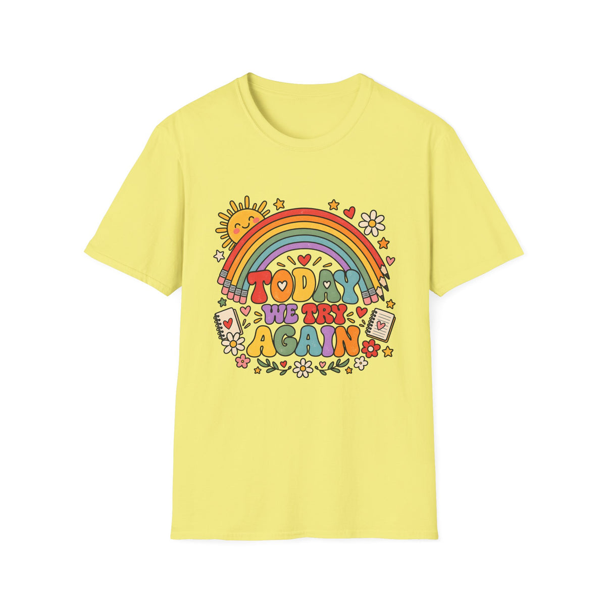 T-Shirt — "Today We Try Again" Retro Rainbow Positive Tee