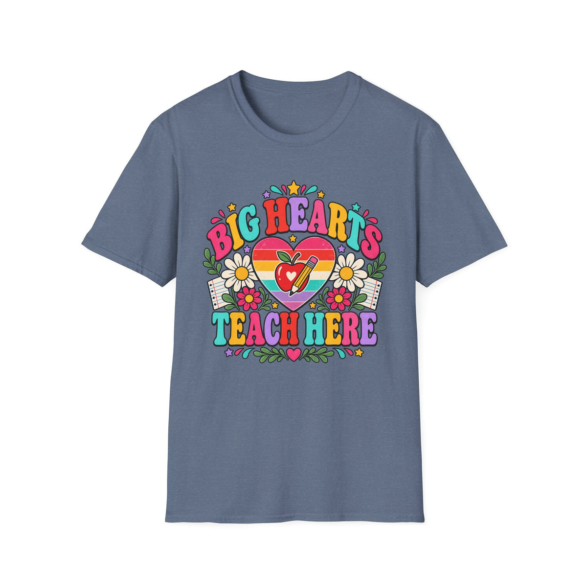 Teacher T‑Shirt — "Big Hearts Teach Here" Colorful Retro Heart & Flowers