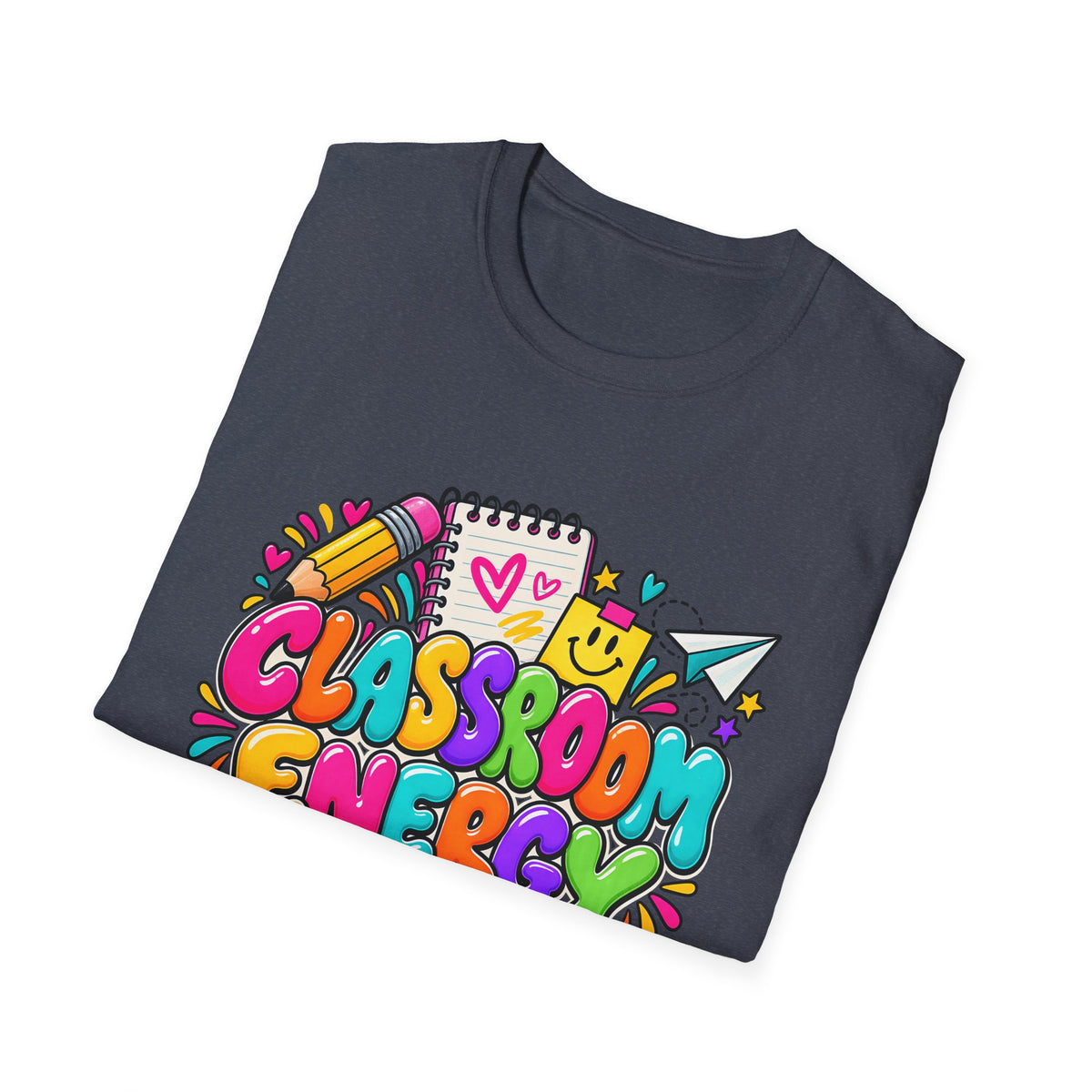Classroom Energy Teacher T-Shirt — Colorful Back-to-School Educator Tee
