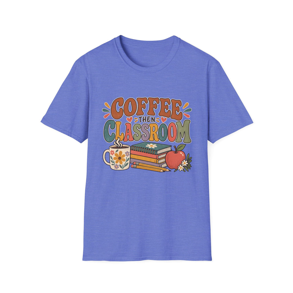 Teacher T-Shirt – “Coffee Then Classroom” Retro Graphic Tee