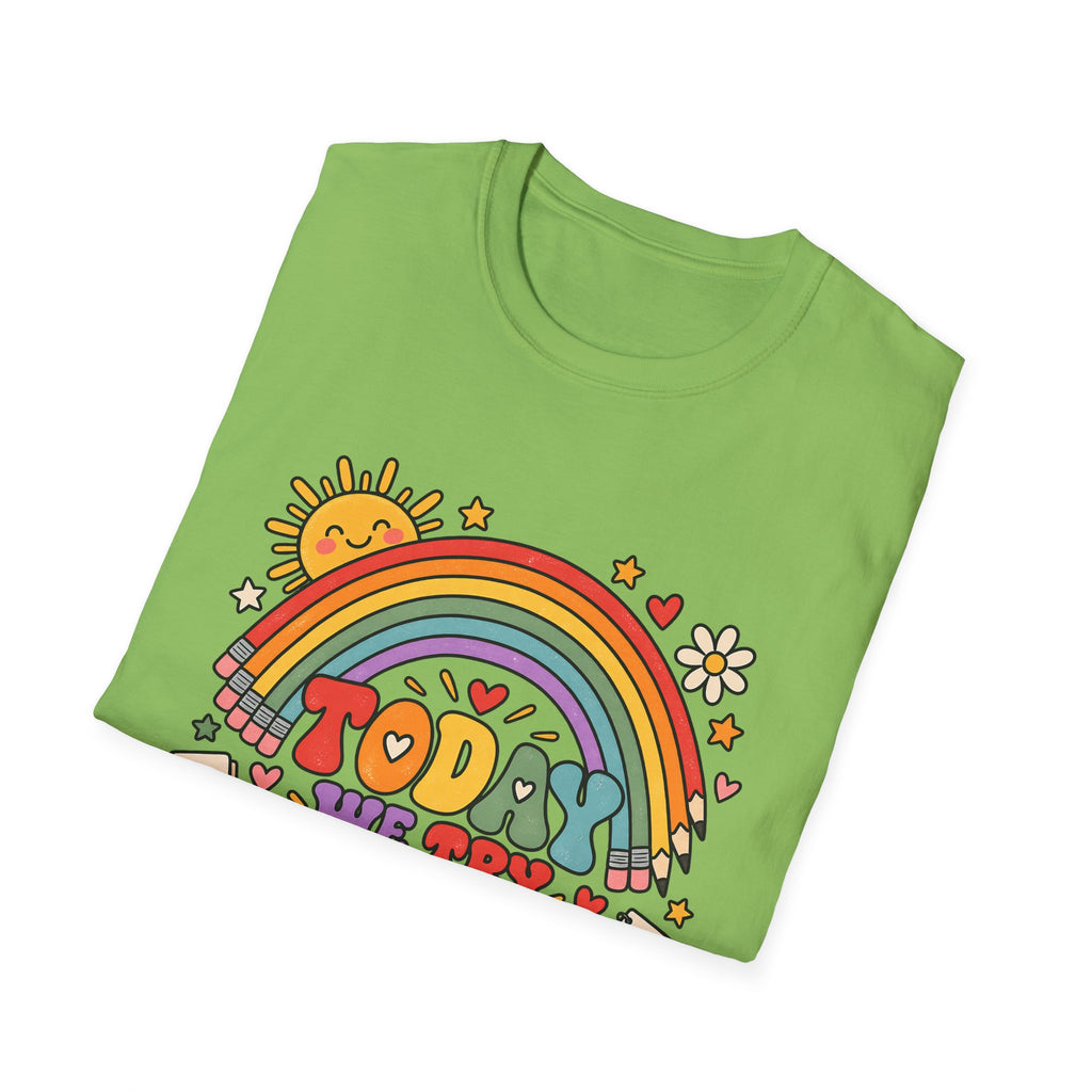T-Shirt — "Today We Try Again" Retro Rainbow Positive Tee