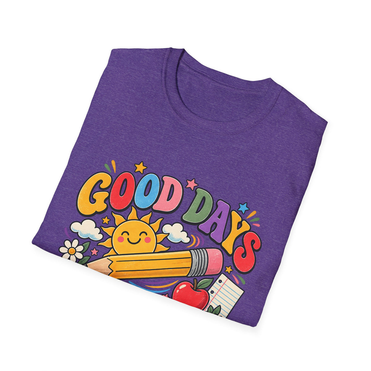 Good Days Start With a Pencil T-Shirt — Cute School Teacher Back-to-School Tee