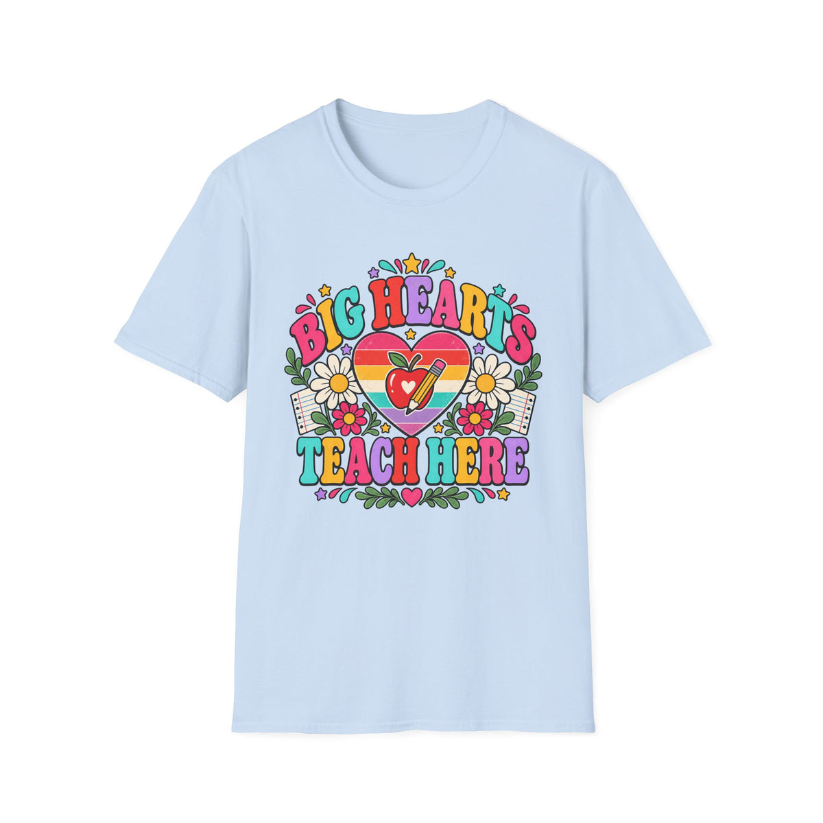 Teacher T‑Shirt — "Big Hearts Teach Here" Colorful Retro Heart & Flowers