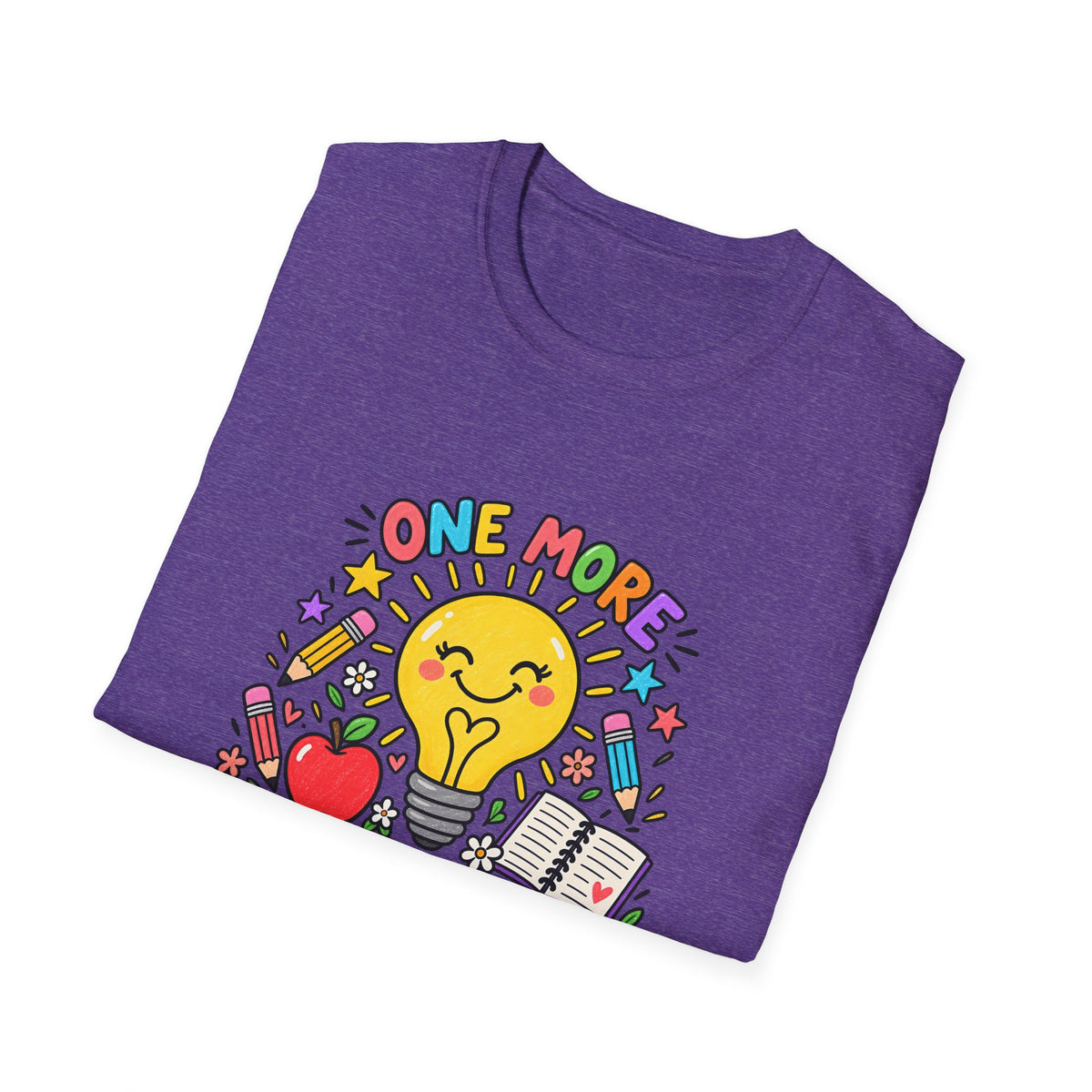 One More Lightbulb Moment Inspirational T-Shirt