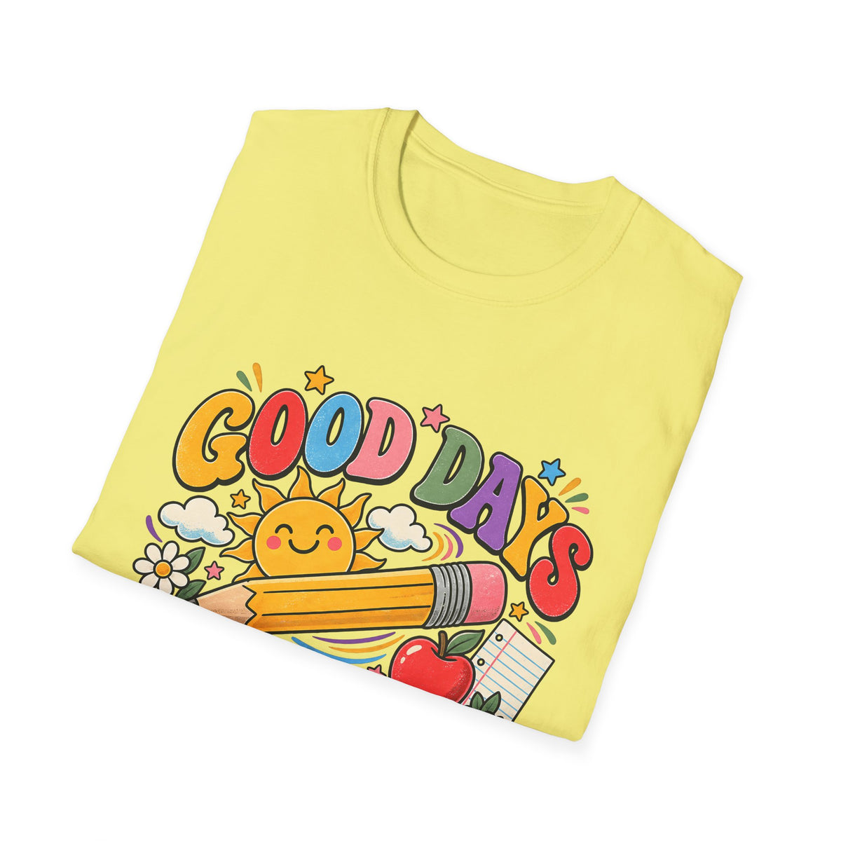 Good Days Start With a Pencil T-Shirt — Cute School Teacher Back-to-School Tee