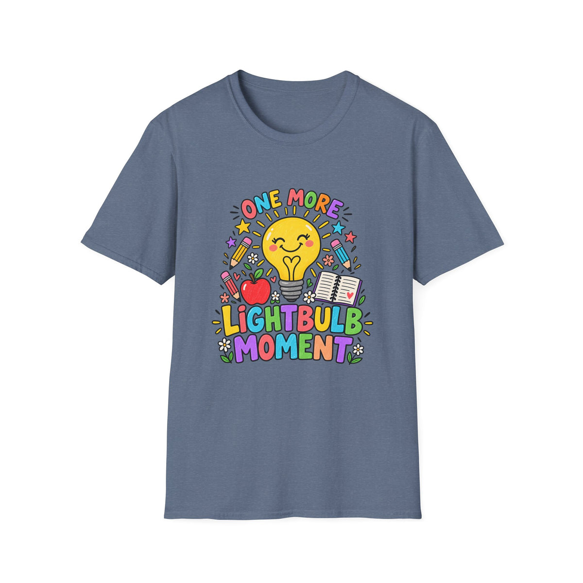 One More Lightbulb Moment Inspirational T-Shirt