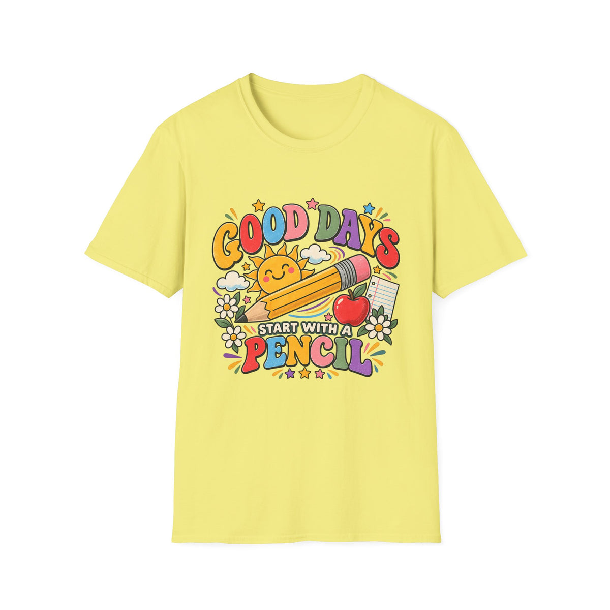 Good Days Start With a Pencil T-Shirt — Cute School Teacher Back-to-School Tee