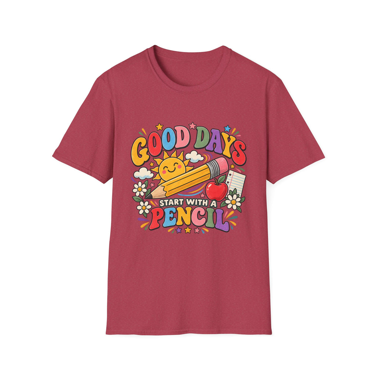 Good Days Start With a Pencil T-Shirt — Cute School Teacher Back-to-School Tee