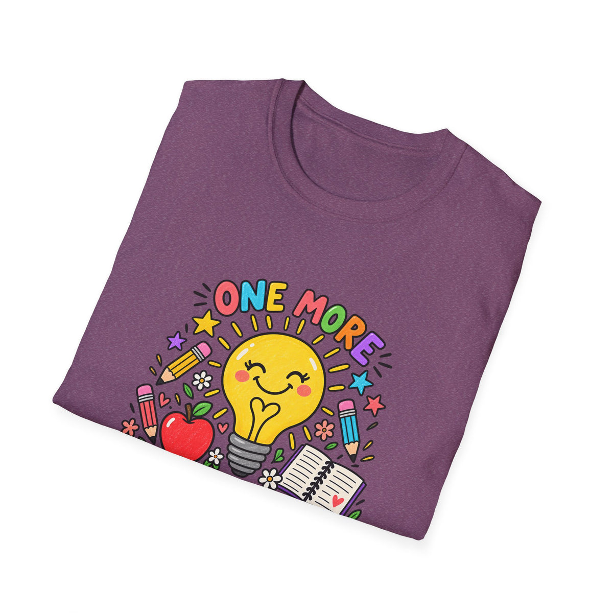 One More Lightbulb Moment Inspirational T-Shirt