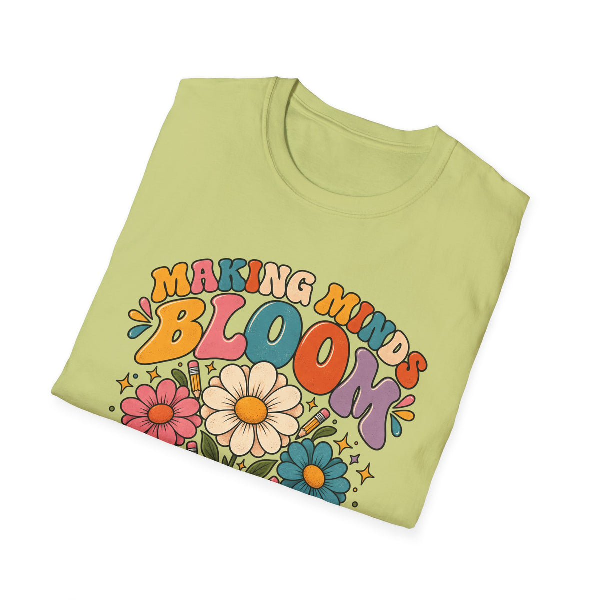 Making Minds Bloom T-Shirt — Teacher Appreciation Floral Book Design