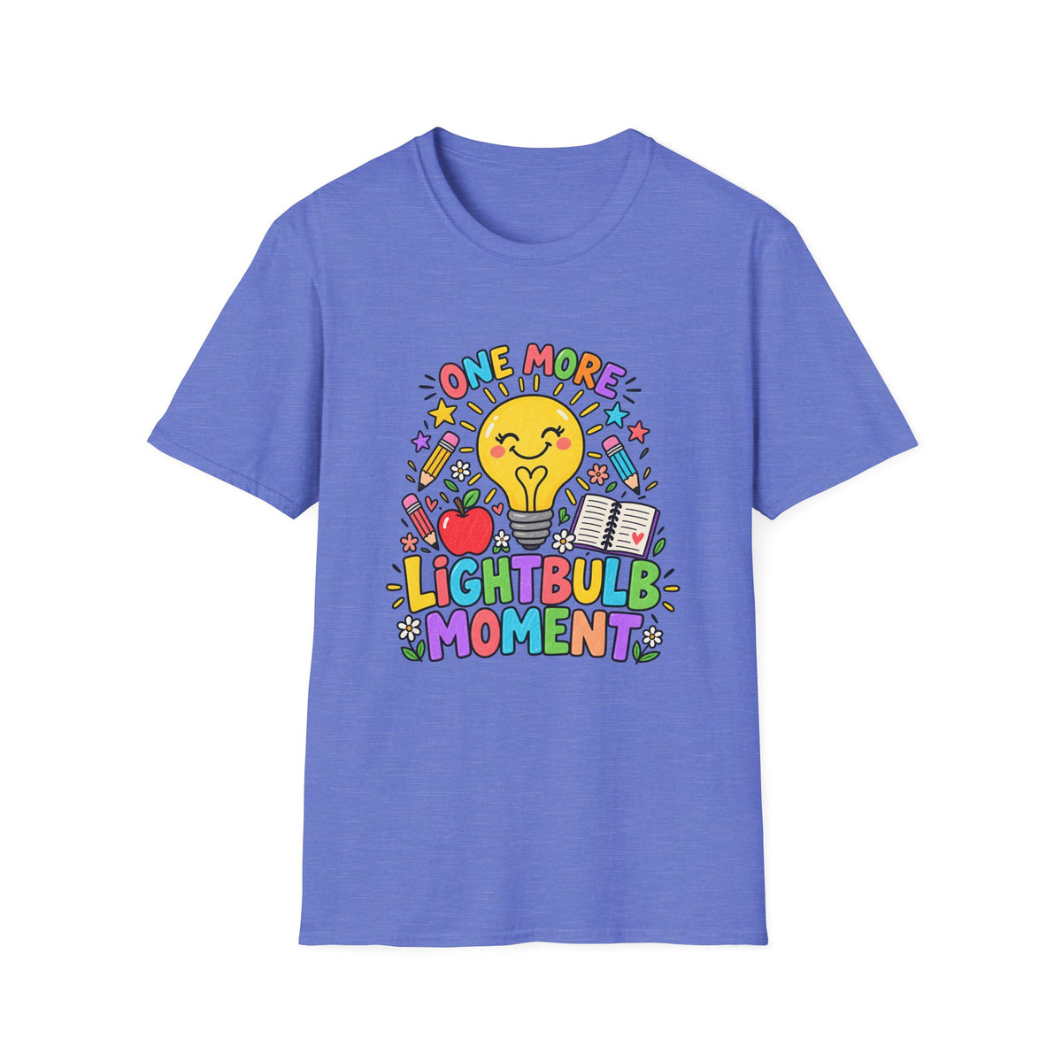 One More Lightbulb Moment Inspirational T-Shirt