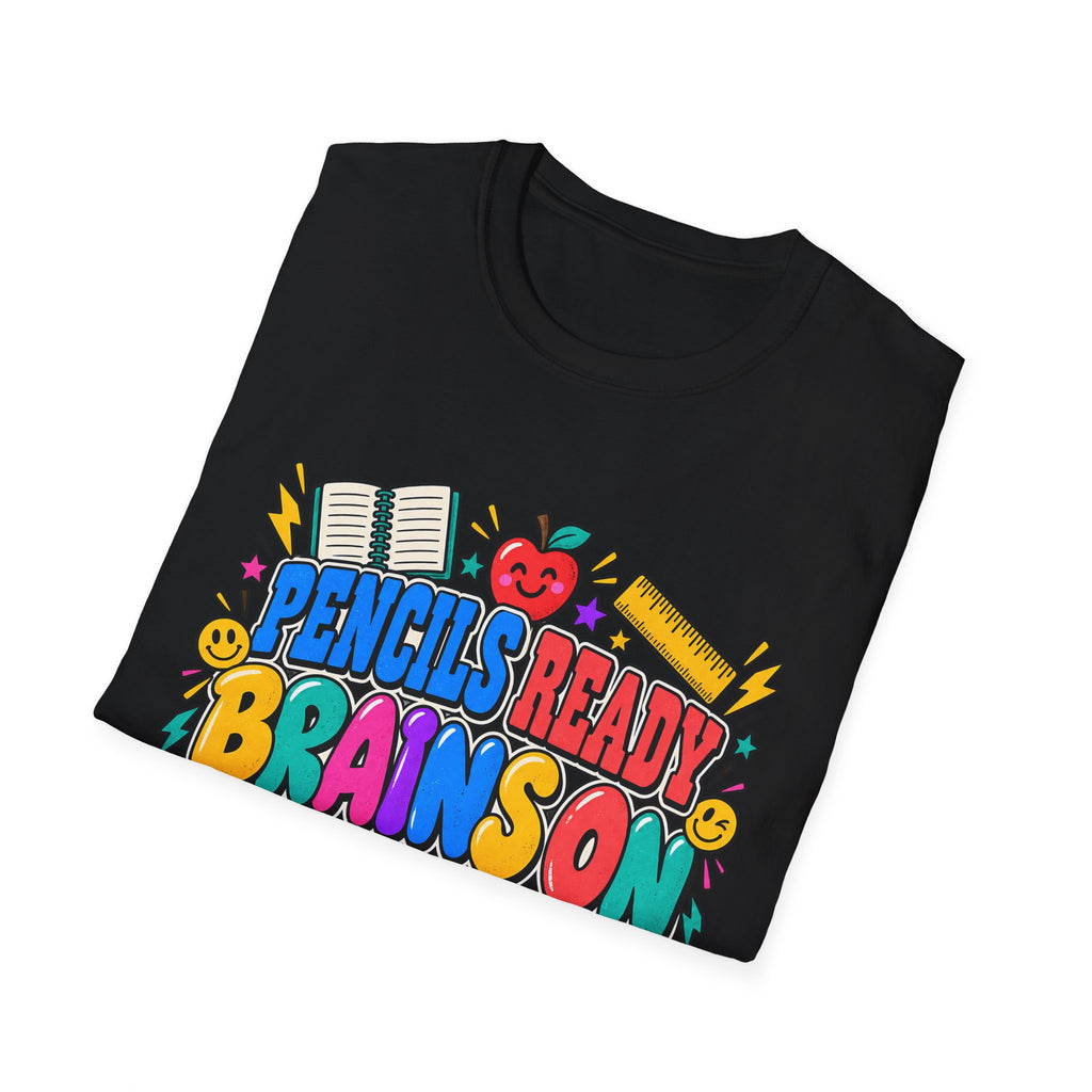Pencils Ready Brainson Teacher Back-to-School T-Shirt