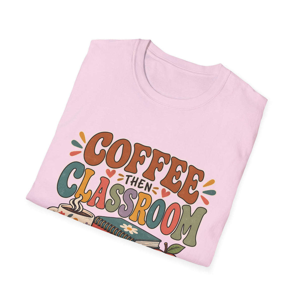 Teacher T-Shirt – “Coffee Then Classroom” Retro Graphic Tee