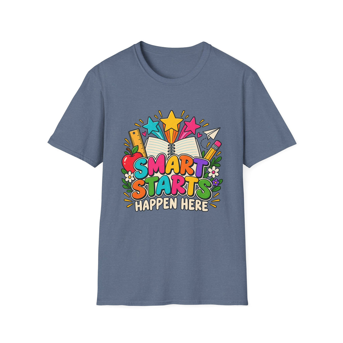 Smart Starts Happen Here T-Shirt