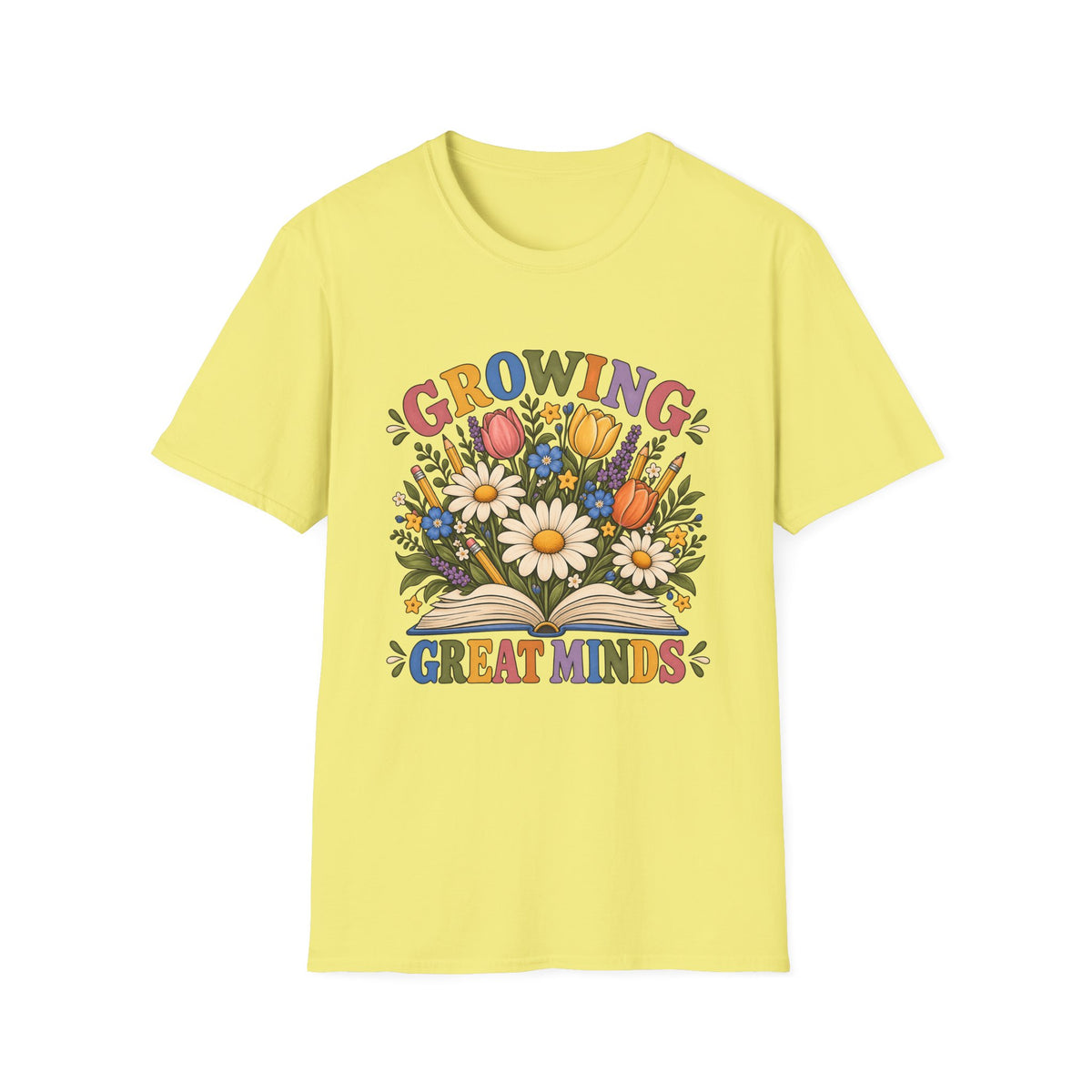 Growing Great Minds T-Shirt — Floral Teacher / Educator Appreciation Tee