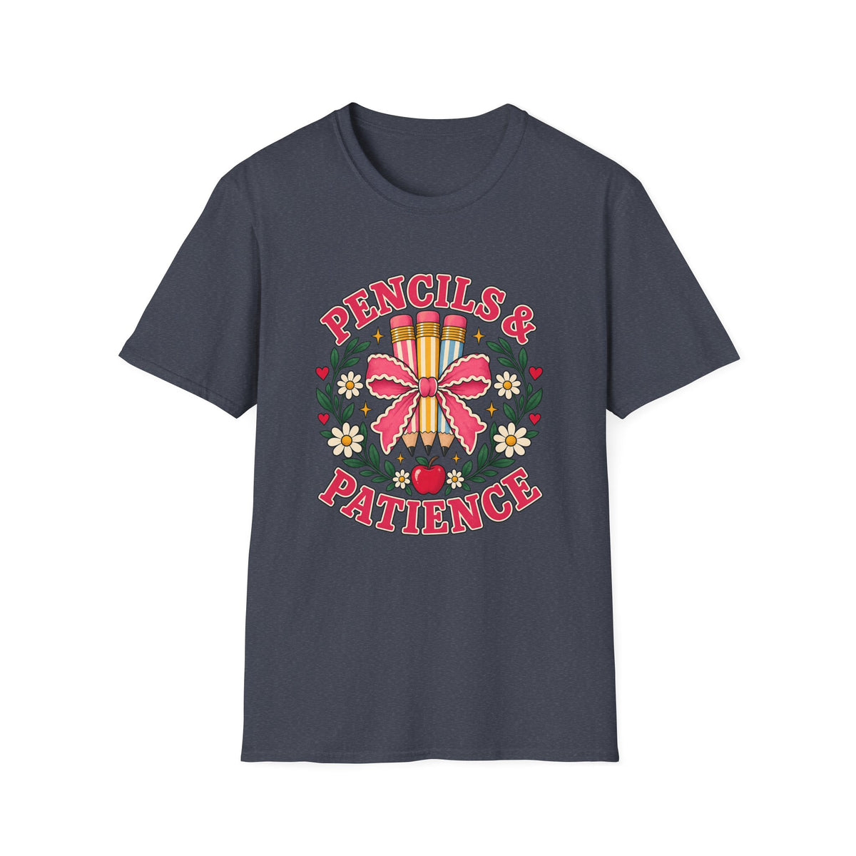 Pencils & Patience Teacher Graphic T-Shirt — Floral Pencil Bouquet Design